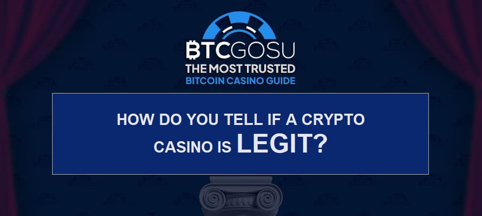 Legitimacy factors for crypto casinos