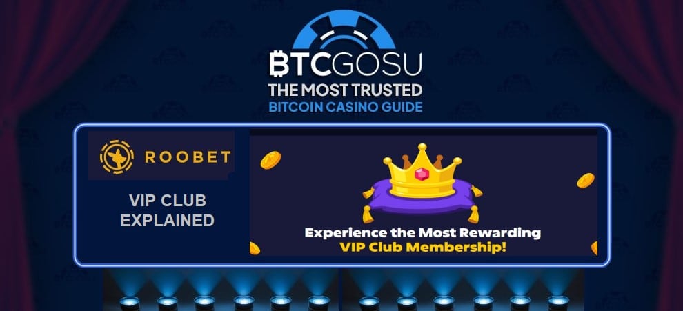 Roobet VIP Club under the BTCGOSU spotlight